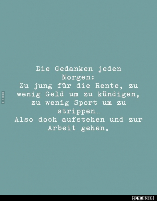 Die Gedanken jeden Morgen.. - Lustige Bilder | DEBESTE.de