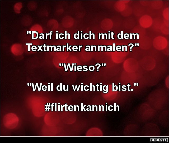 Darf ich dich mit dem Textmarker anmalen? - Lustige Bilder | DEBESTE.de