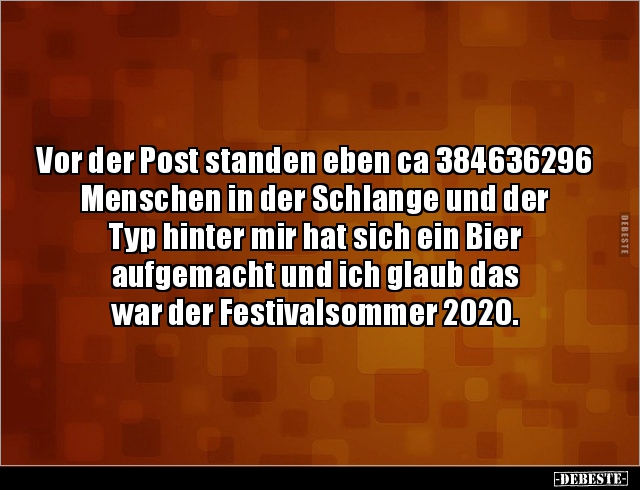 Vor der Post standen eben ca 384636296 Menschen in der.. - Lustige Bilder | DEBESTE.de