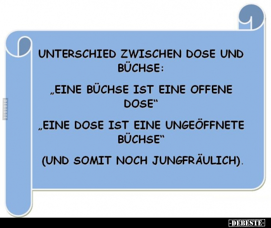 Unterschied zwischen Dose und Büchse.. - Lustige Bilder | DEBESTE.de