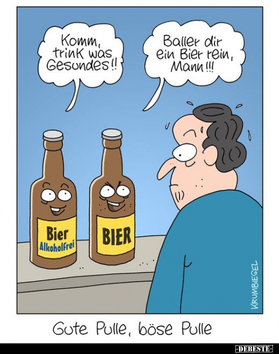 Komm, trink was Gesundes!!.. - Lustige Bilder | DEBESTE.de