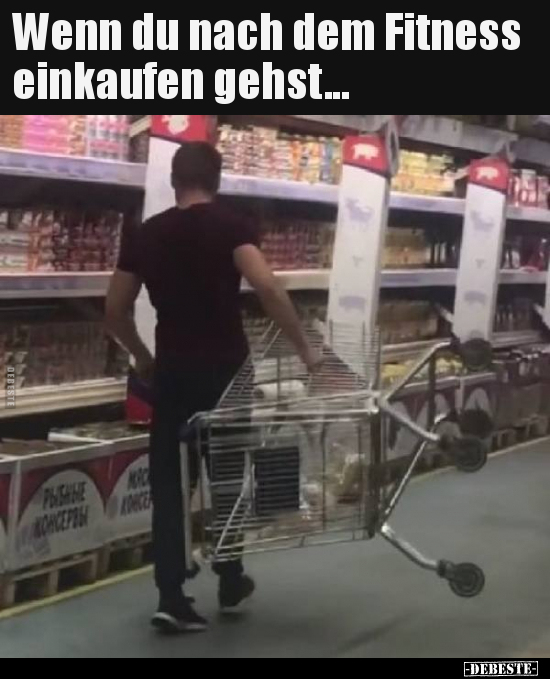 Wenn du nach dem Fitness einkaufen gehst... - Lustige Bilder | DEBESTE.de
