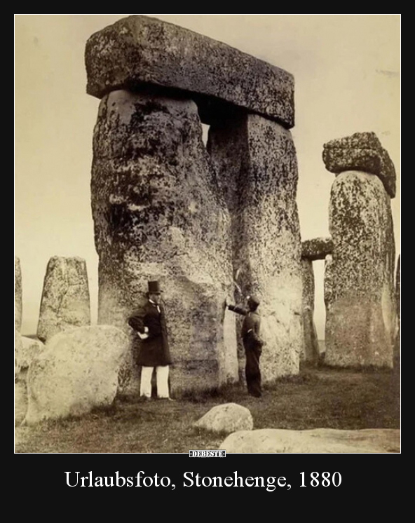 Urlaubsfoto, Stonehenge, 1880.. - Lustige Bilder | DEBESTE.de
