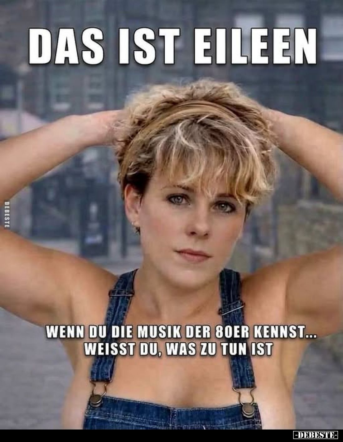 Das ist Eileen
-
Wenn du die Musik der 80er kennst... weisst du, was zu tun ist