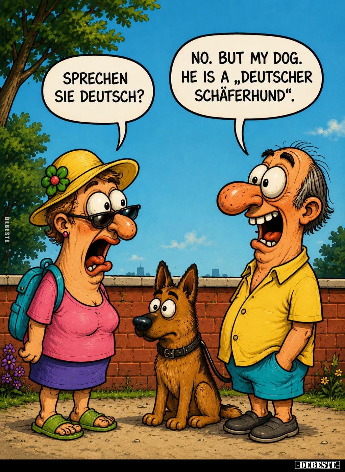 Sprechen sie Deutsch? -
No. But my dog. he is a "Deutscher Schäferhund".