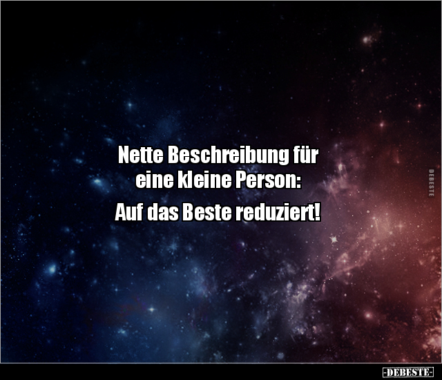 Nette Beschreibung für eine kleine Person:  Auf das Beste.. - Lustige Bilder | DEBESTE.de