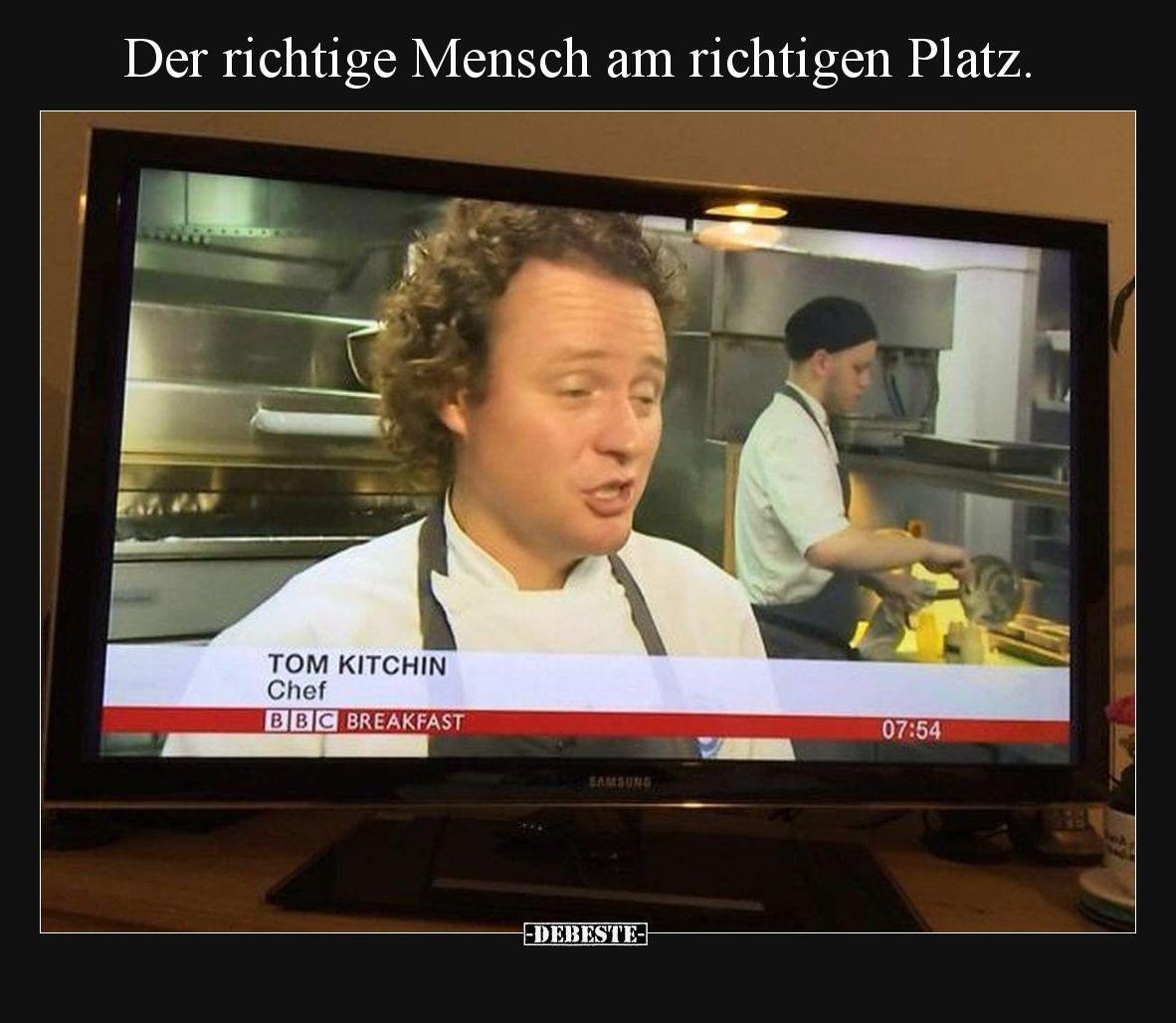 Der richtige Mensch am richtigen Platz.
