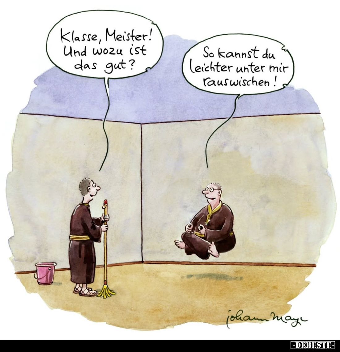 Klasse, Meister! Und wozu ist das gut?
So kannst du Leichter unter mir rauswischen!