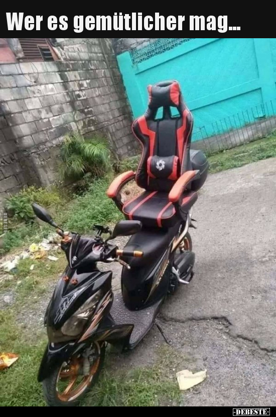 Wer es gemütlicher mag...