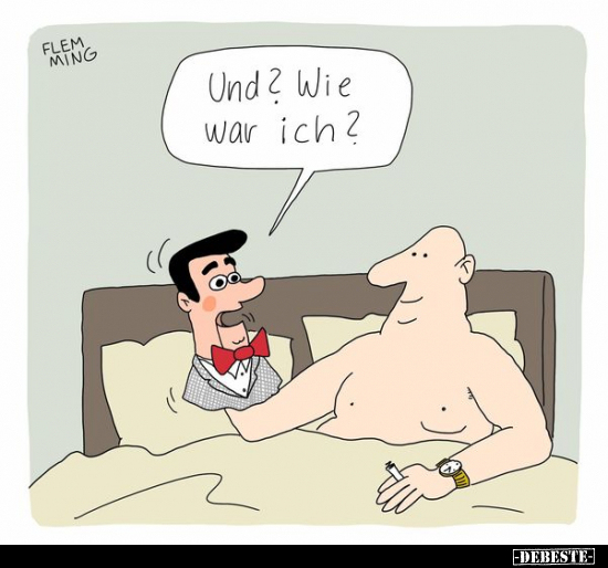 Und? Wie war ich?..