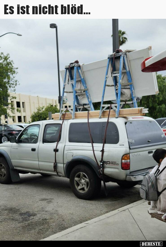 Es ist nicht blöd...
