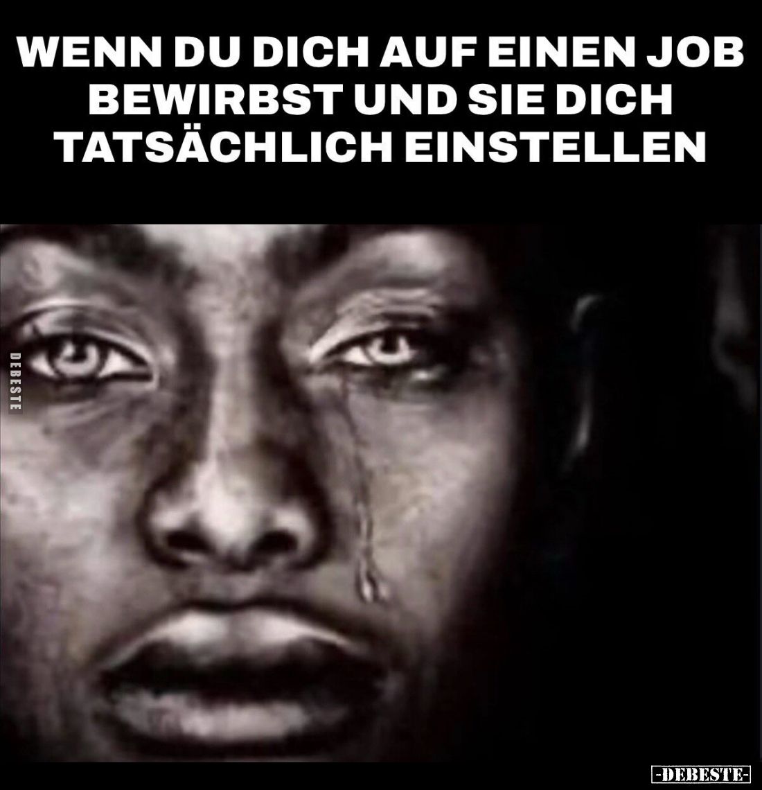 Wenn du dich auf einen Job bewirbst und sie dich tatsächlich einstellen.