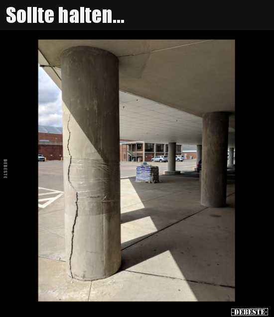 Sollte halten...