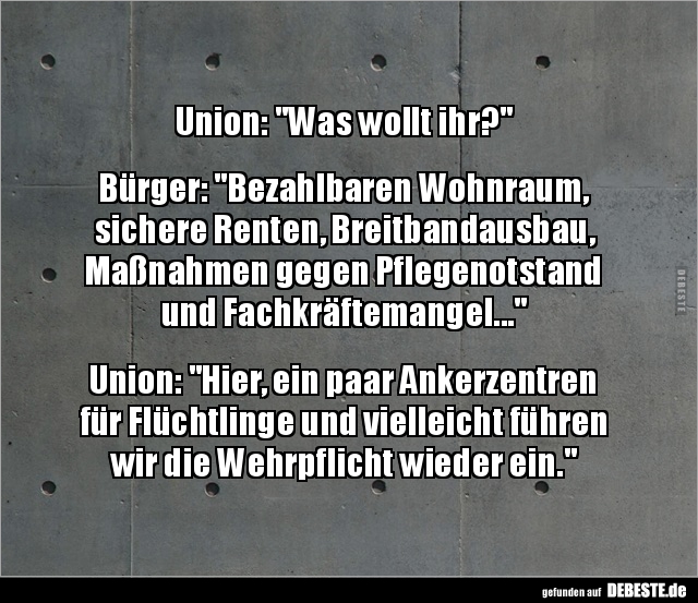 Union: "Was wollt ihr?" Bürger: "Bezahlbaren.." - Lustige Bilder | DEBESTE.de