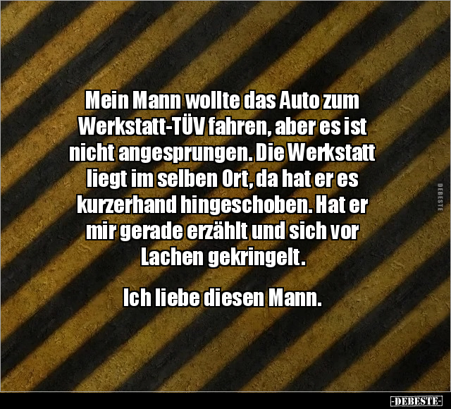 Mein Mann wollte das Auto zum Werkstatt-TÜV fahren.. - Lustige Bilder | DEBESTE.de