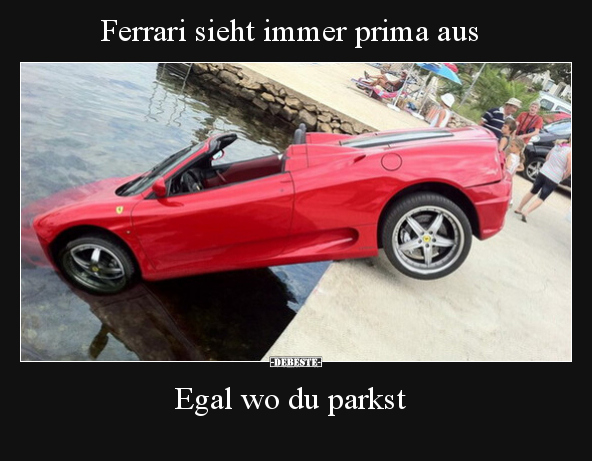 Ferrari sieht immer prima aus.. - Lustige Bilder | DEBESTE.de