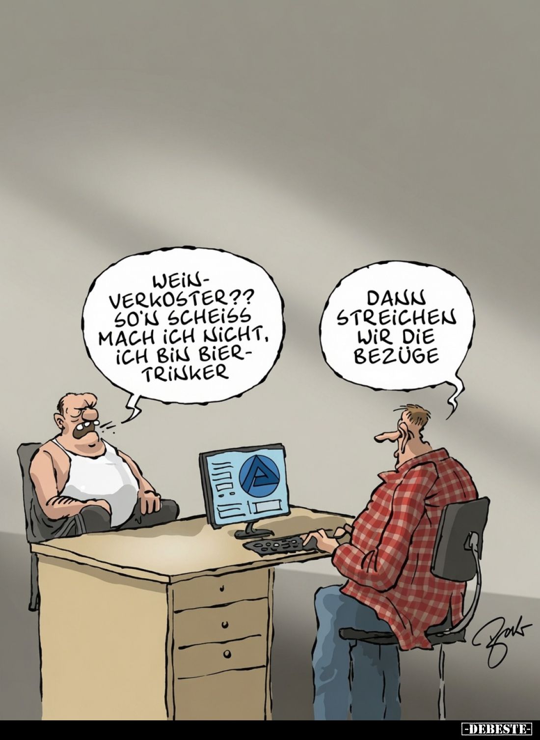 Weinverkoster?? So'n Schei*ss mach ich nicht... - Lustige Bilder | DEBESTE.de