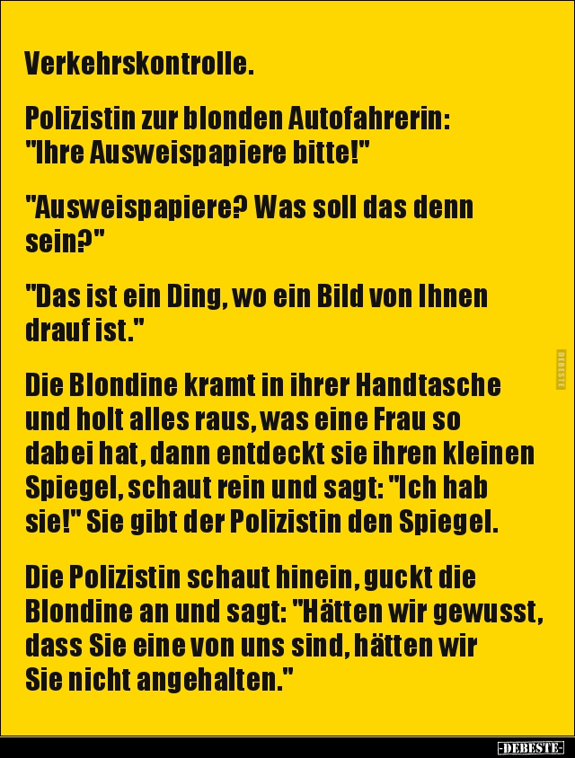 Verkehrskontrolle. Polizistin zur blonden Autofahrerin.. - Lustige Bilder | DEBESTE.de