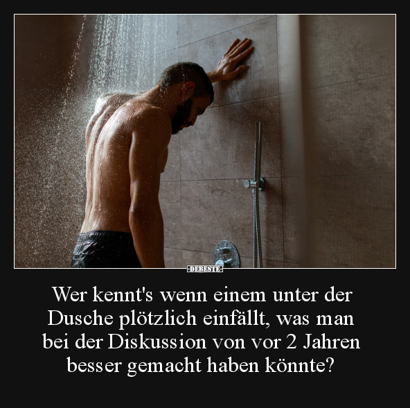 Wer kennt's wenn einem unter der Dusche plötzlich.. - Lustige Bilder | DEBESTE.de