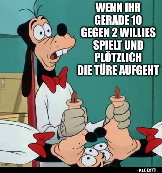 Wenn ihr gerade 10 gegen 2 Willies spielt und plötzlich die.. - Lustige Bilder | DEBESTE.de