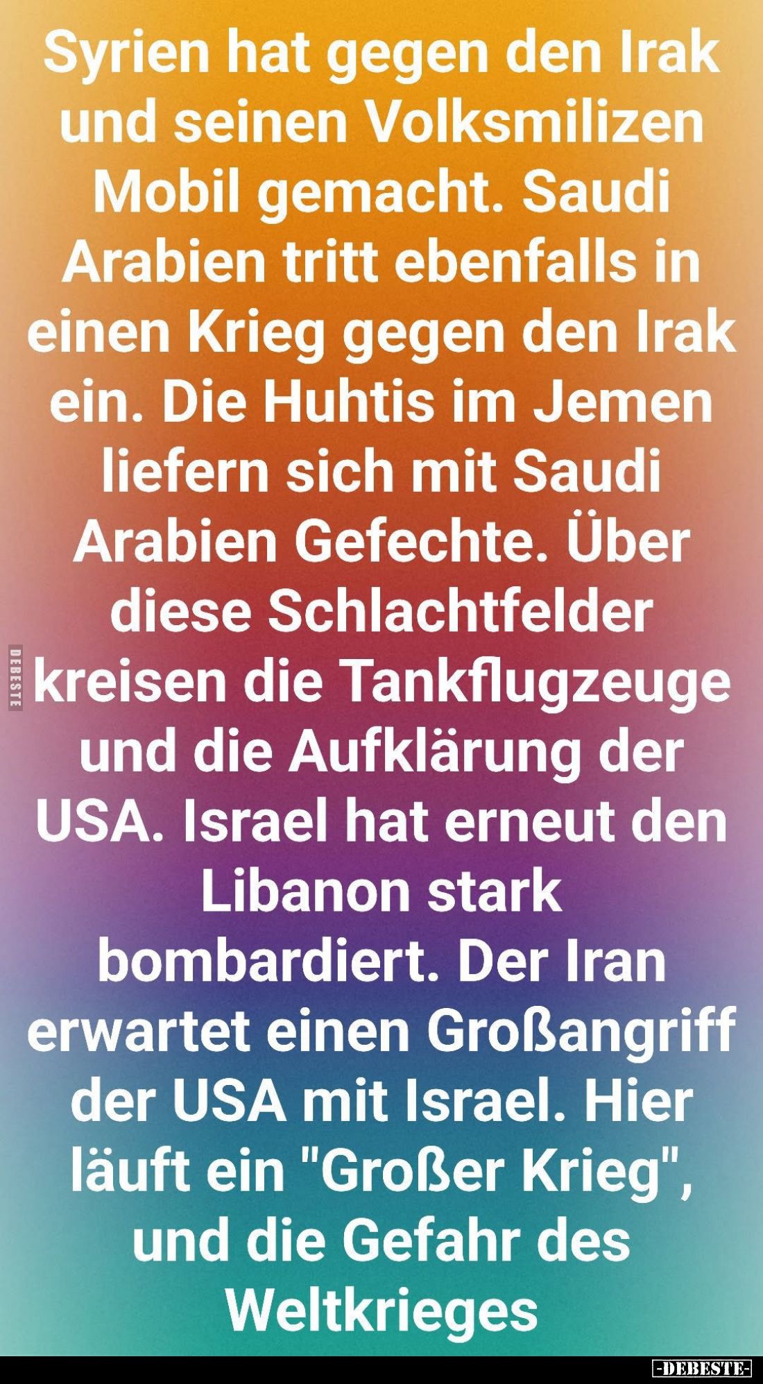 Syrien hat gegen den Irak und seinen Volksmilizen Mobil gemacht. Saudi Arabien tritt ebenfalls in einen Krieg gegen den Irak ...
