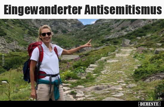 Eingewanderter Antisemitismus.. - Lustige Bilder | DEBESTE.de