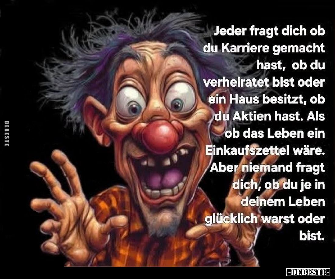 Jeder fragt dich ob du Karriere gemacht hast, ob du.. - Lustige Bilder | DEBESTE.de