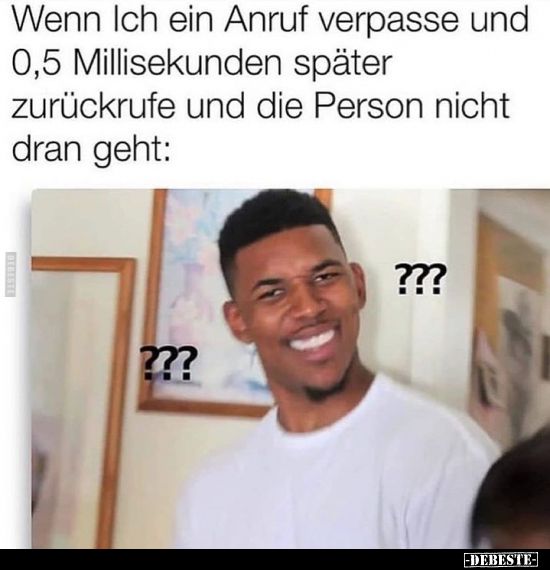 Wenn Ich ein Anruf verpasse und 0,5 Millisekunden später..