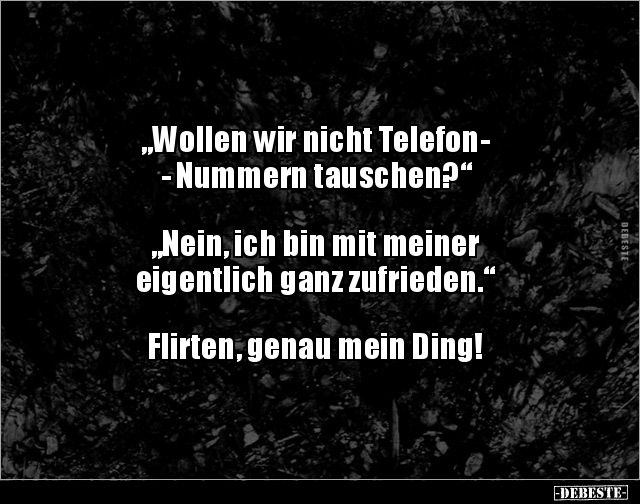 „Wollen wir nicht TelefonNummern tauschen?“... - Lustige Bilder | DEBESTE.de
