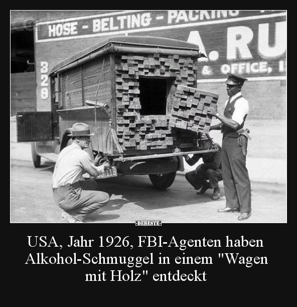 USA, Jahr 1926, FBI-Agenten haben Alkohol-Schmuggel in.. - Lustige Bilder | DEBESTE.de
