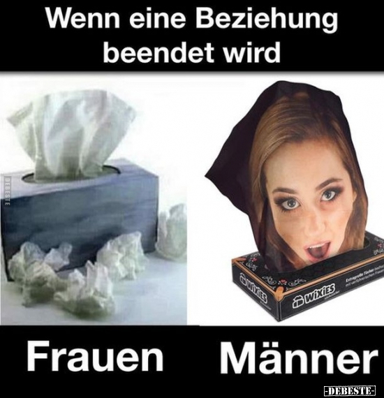 Wenn eine Beziehung beendet wird.. - Lustige Bilder | DEBESTE.de