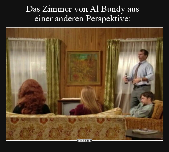 Das Zimmer von Al Bundy aus einer anderen Perspektive.. - Lustige Bilder | DEBESTE.de
