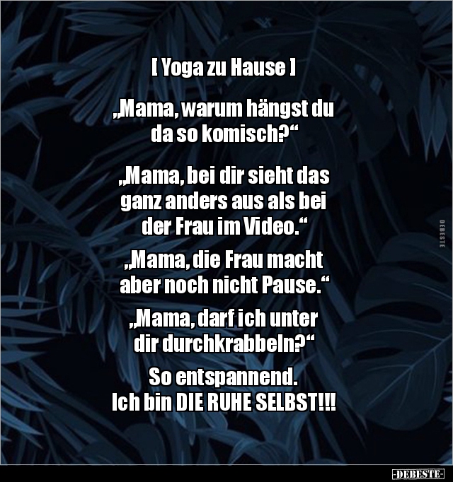 [Yoga zu Hause] "Mama, warum hängst du da so.." - Lustige Bilder | DEBESTE.de