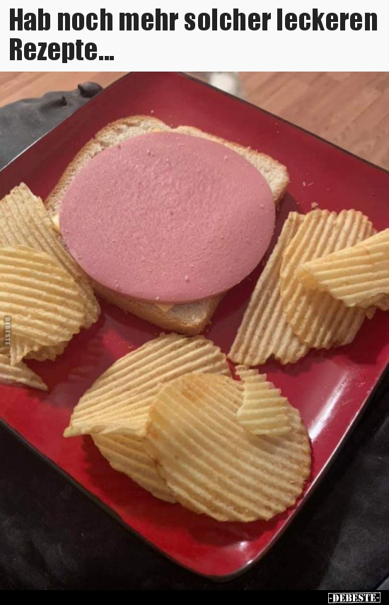 Hab noch mehr solcher leckeren Rezepte...