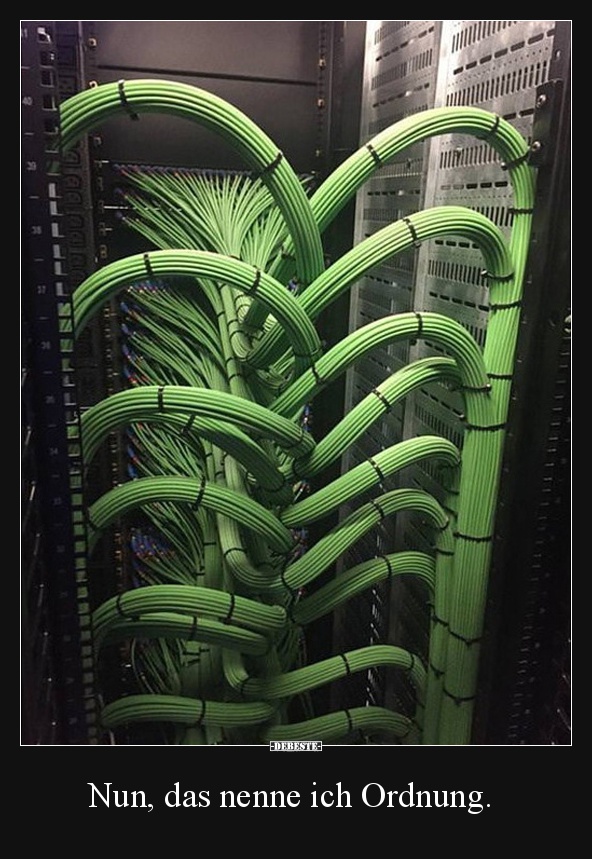 Nun, das nenne ich Ordnung.