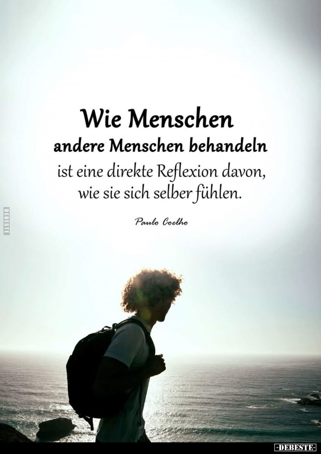 Wie Menschen andere Menschen behandeln ist eine direkte Reflexion davon, wie sie sich selber fühlen.