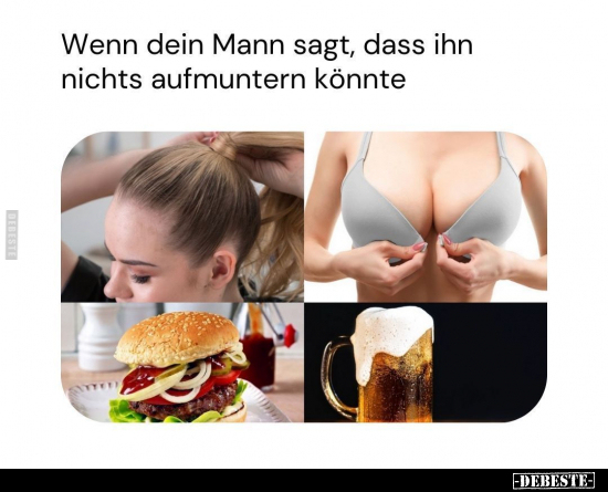 Wenn dein Mann sagt.. - Lustige Bilder | DEBESTE.de