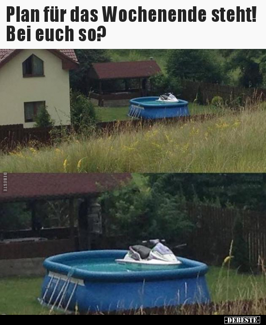 Plan für das Wochenende steht! Bei euch so?..