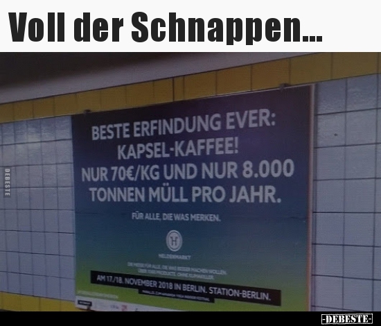 Voll der Schnappen...