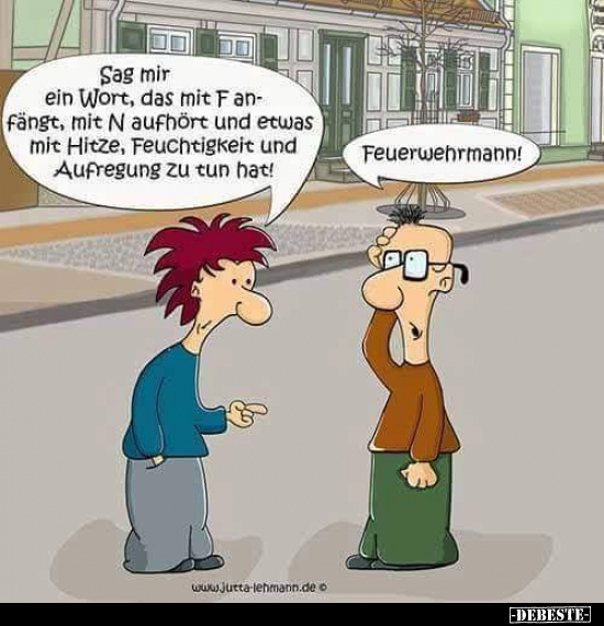 Sag mir ein Wort, das mit F anfängt, mit N aufhört und..