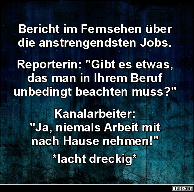 Bericht im Fernsehen über die anstrengendsten Jobs.. - Lustige Bilder | DEBESTE.de
