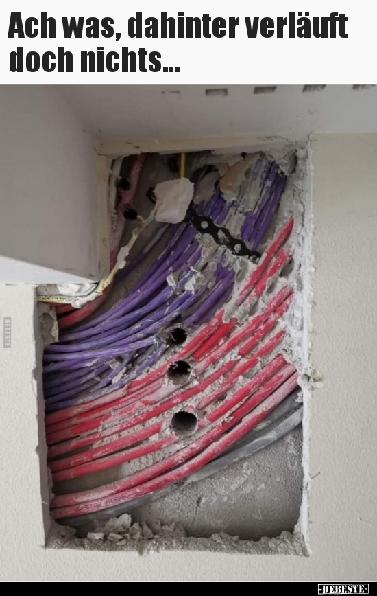 Ach was, dahinter verläuft doch nichts...