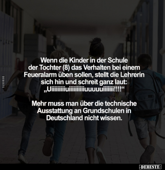 Wenn die Kinder in der Schule der Tochter (8).. - Lustige Bilder | DEBESTE.de