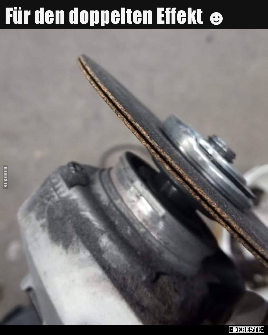 Für den doppelten Effekt.