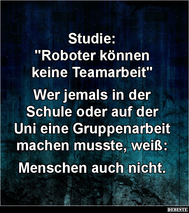 Studie: "Roboter können keine Teamarbeit" - Lustige Bilder | DEBESTE.de