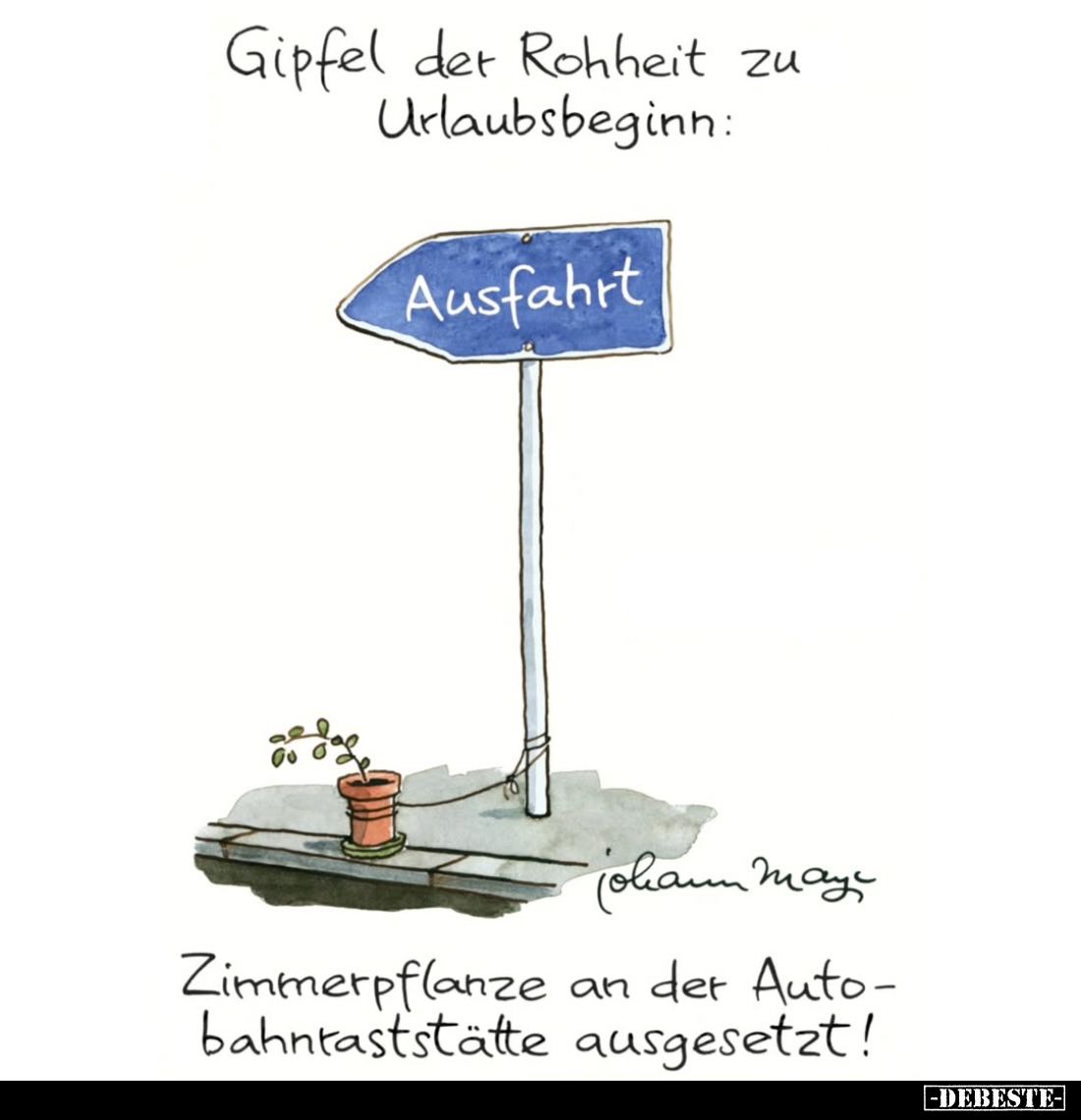 Gipfel der Rohheit zu Urlaubsbeginn: -

Zimmerpflanze an der Autobahnraststätte ausgesetzt!