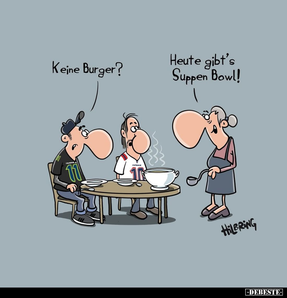Keine Burger?
-
Heute gibt's Suppen Bowl!