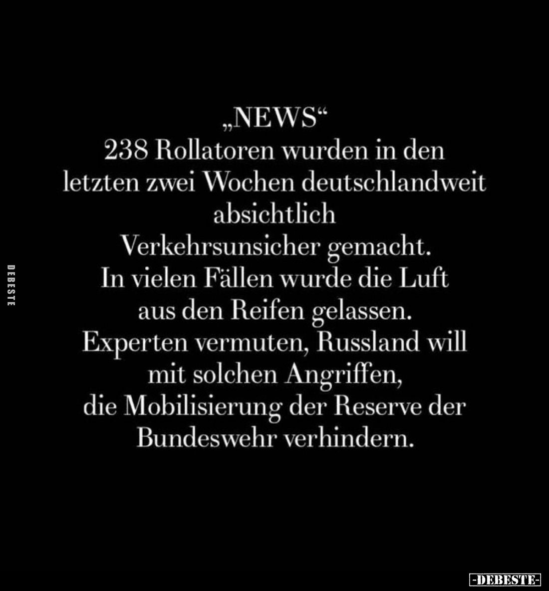 ,,NEWS"
238 Rollatoren wurden in den letzten zwei Wochen deutschlandweit absichtlich Verkehrsunsicher gemacht.
In viel...