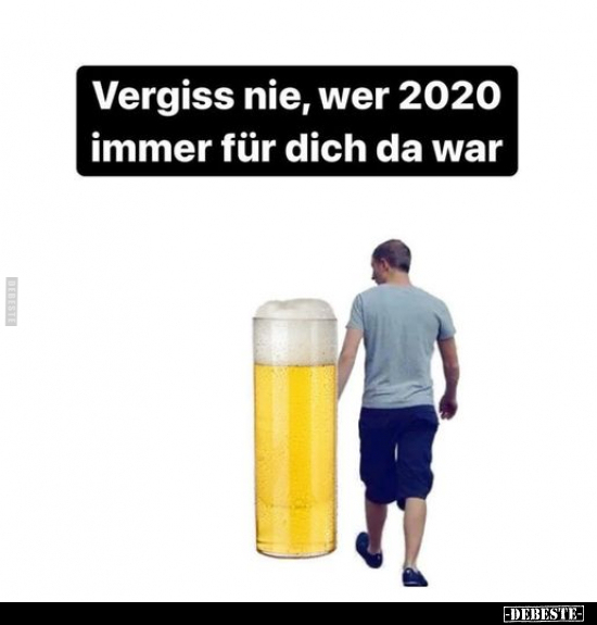 Vergiss nie, wer 2020 immer für dich da war.. - Lustige Bilder | DEBESTE.de