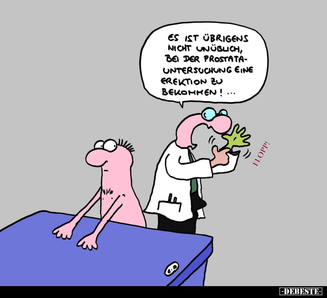 Es ist übrigens nicht unüblich, bei der Prostata-Untersuchung eine Erektion zu bekommen!
FLOPP!